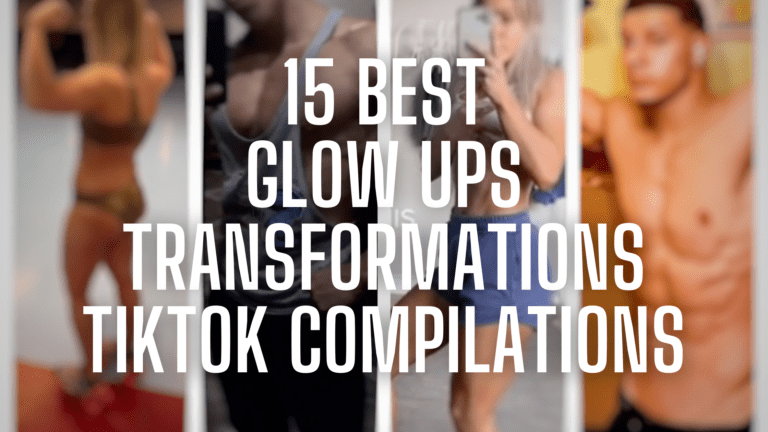 You’ll Love These 15 Glow Ups Compilations on Tiktok
